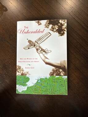 The Unheralded: Men and Women of the Berlin Blockade and Airlift by Edwin Gere